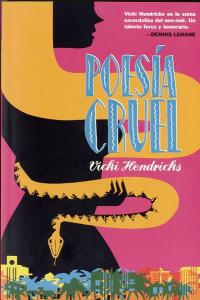 Poesía cruel, de Hendricks, Vicki | portada del libro