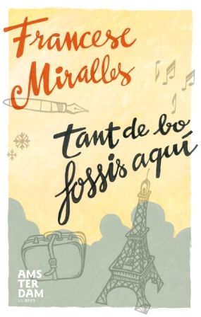 Tant de bo fossis aquí, de Miralles Contijoch | portada del libro