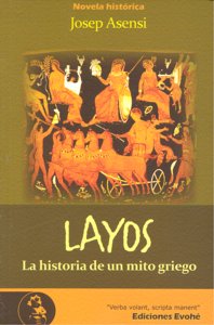 LAYOS LA HISTORIA DE UN MITO GRIEGO, de ASENSI | portada del libro