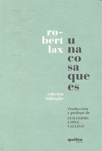 Una cosa que es, de Roberto Lax | portada del libro