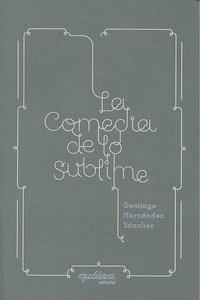 La comedia de lo sublime, de Domingo Hernández Sánchez | portada del libro