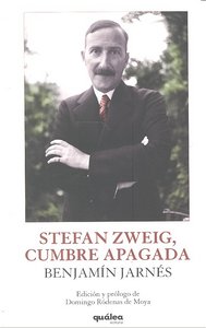 Stefan Zweig, cumbre apagada, de BENJAMíN JARNéS | portada del libro
