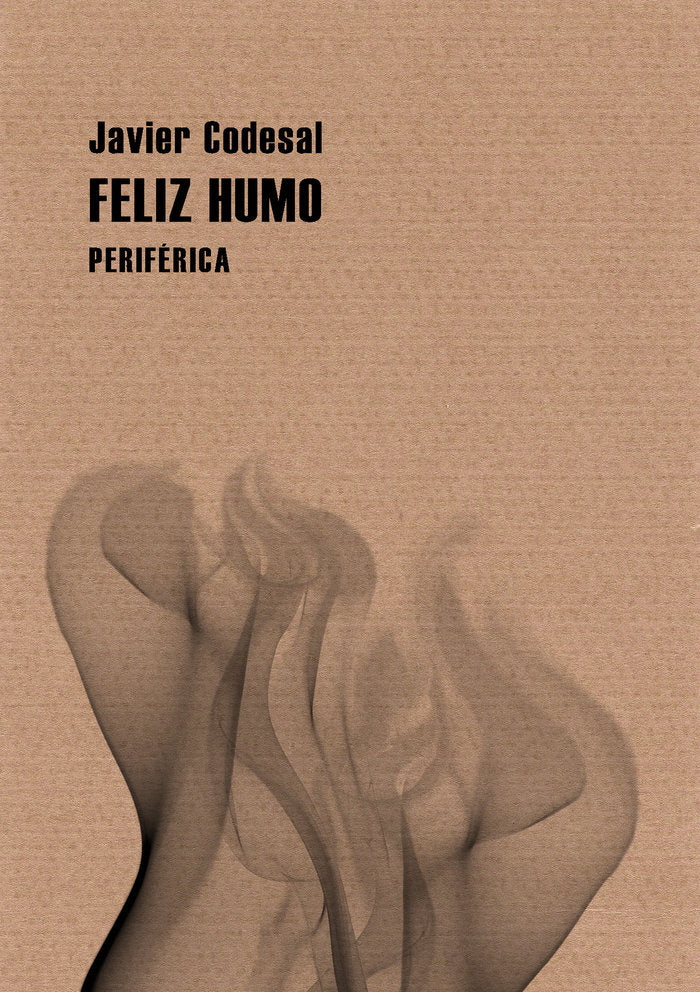 Feliz humo, de Codesal, Javier | portada del libro