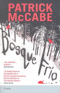Bosque fr¡o, de MCCABE PATRICK | portada del libro