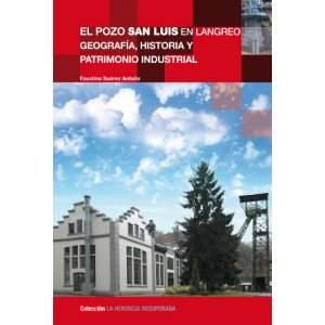 POZO SAN LUIS EN LANGREO, EL, de SUAREZ ANTUÑA | portada del libro