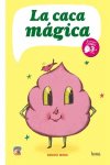 La caca mágica, de Mora, Sergio | portada del libro