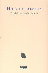 Hilo de cometa, de Hernández María | portada del libro
