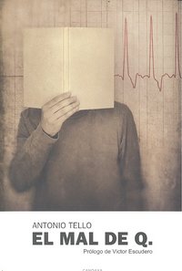 MAL DE Q, EL, de TELLO, ANTONIO | portada del libro