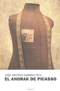 ANORAK DE PICASSO,EL, de GARRIGA VELA | portada del libro
