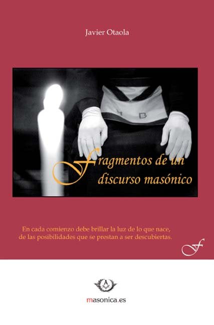 FRAGMENTOS DE UN DISCURSO MASONICO, de OTAOLA | portada del libro