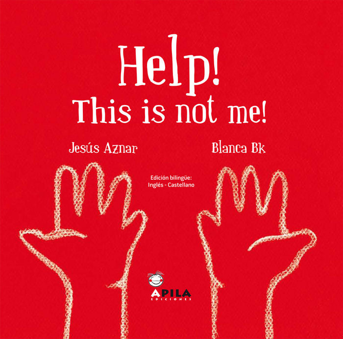 HELP! THIS IS NOT ME!, de AZNAR UBIDE | portada del libro