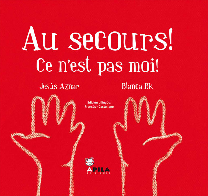 Au secours! Ce n¿est pas moi!, de Aznar Ubide, Jesús Ángel | portada del libro