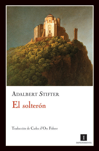 El solterón, de Stifter, Adalbert | portada del libro