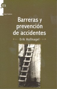Barreras y prevención de accidentes, de ERIK HOLLNAGEL | portada del libro