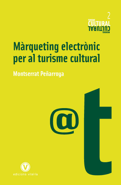 MARQUETING ELECTRONIC PER AL TURISME CULTURAL, de Peñarroya Farell | portada del libro