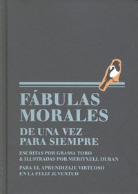 Fábulas morales de una vez para siempre, de Grasa, Carlos | portada del libro