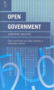 OPEN GOVERMENT, de CéSAR CLADERóN Y SEBASTIáN LORENZO | portada del libro