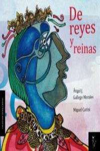 De reyes y reinas, de ÁNGEL J. GALLEGO MORALES | portada del libro