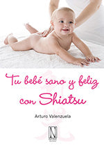 Tu bebé sano y feliz con Shiatsu, de Arturo | portada del libro