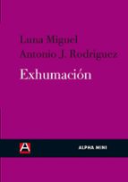 EXHUMACION, de MIGUEL RODRIGUEZ | portada del libro