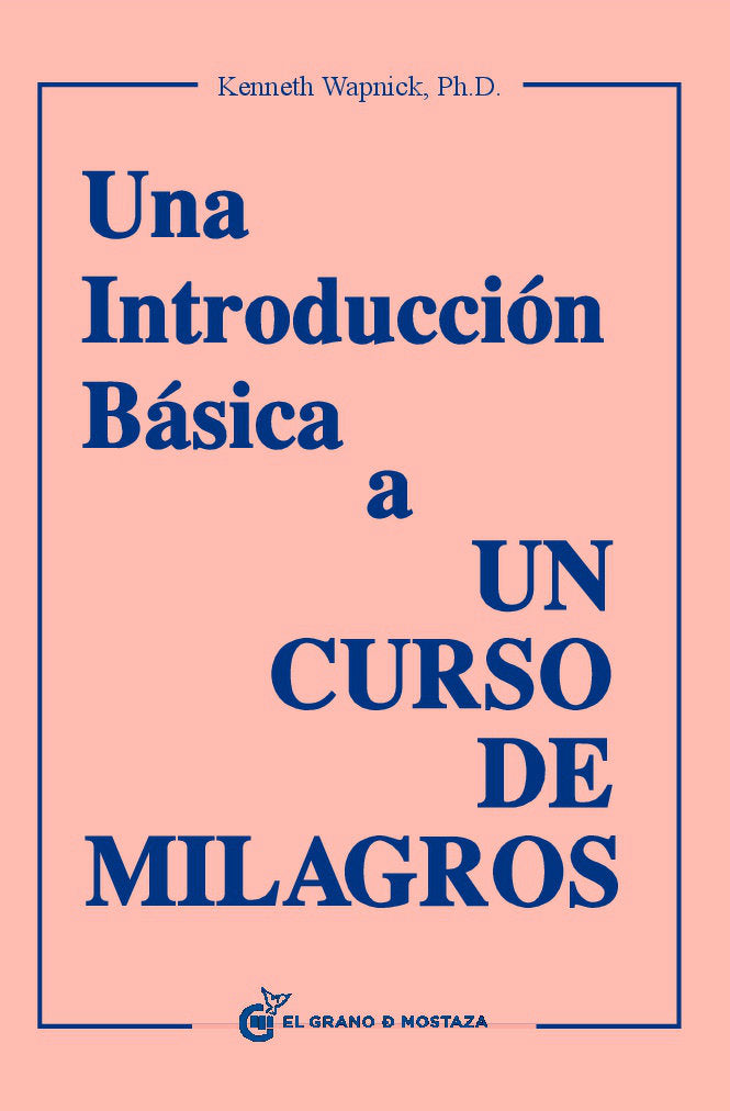 Una Introducción Básica a Un Curso de Milagros, de Wapnick, Kenneth | portada del libro