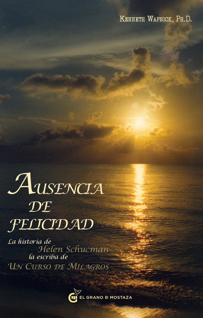 Ausencia de felicidad, de Wapnick, Kenneth | portada del libro