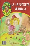 La caputxeta vermella, la caputxota vermella, de Vizarro Nieto, David | portada del libro