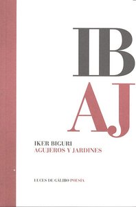 Agujeros y jardines, de Iker Biguri | portada del libro