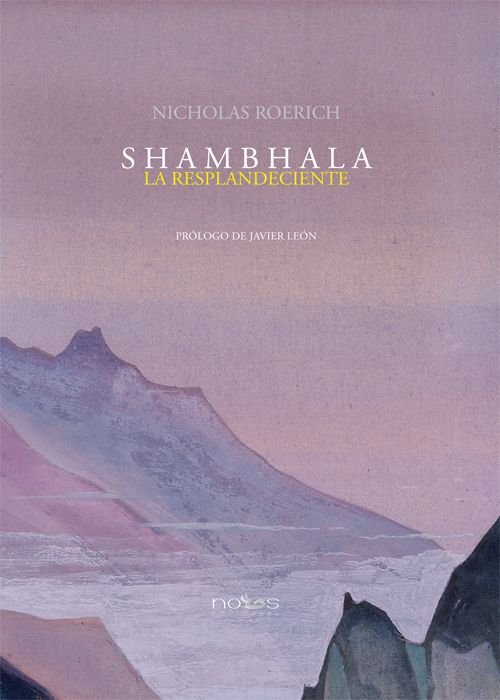 SHAMBHALA, LA RESPLANDECIENTE, de NICHOLAS ROERICH | portada del libro