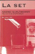 La set, de Guelàssimov, Andrei | portada del libro