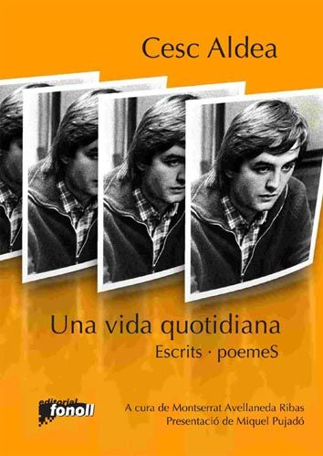 Una vida quotidiana : escrits, poemes, de Aldea, Cesc | portada del libro