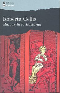Margarita la bastarda, de GELLIS | portada del libro