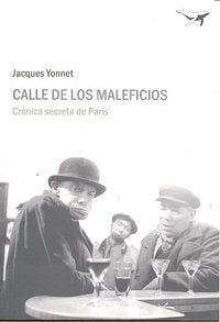 Calle de los maleficios, de JACQUES YONNET | portada del libro
