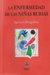 La enfermedad de las niñas rubias, de IGNACIO BORGOñóS | portada del libro