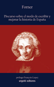 Discurso sobre el modo de escribir y mejorar la historia de España, de Forner, Juan Pablo | portada del libro