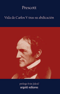 Vida de Carlos V tras su abdicación, de Prescott, William H. | portada del libro