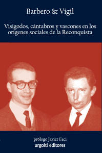 Visigodos, cántabros y vascones en los orígenes sociales de la Reconquista, de Barbero, Abilio | portada del libro