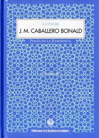 La voz de J. M. Caballero Bonald, de CABALLERO BONALD, JOSE MANUEL | portada del libro