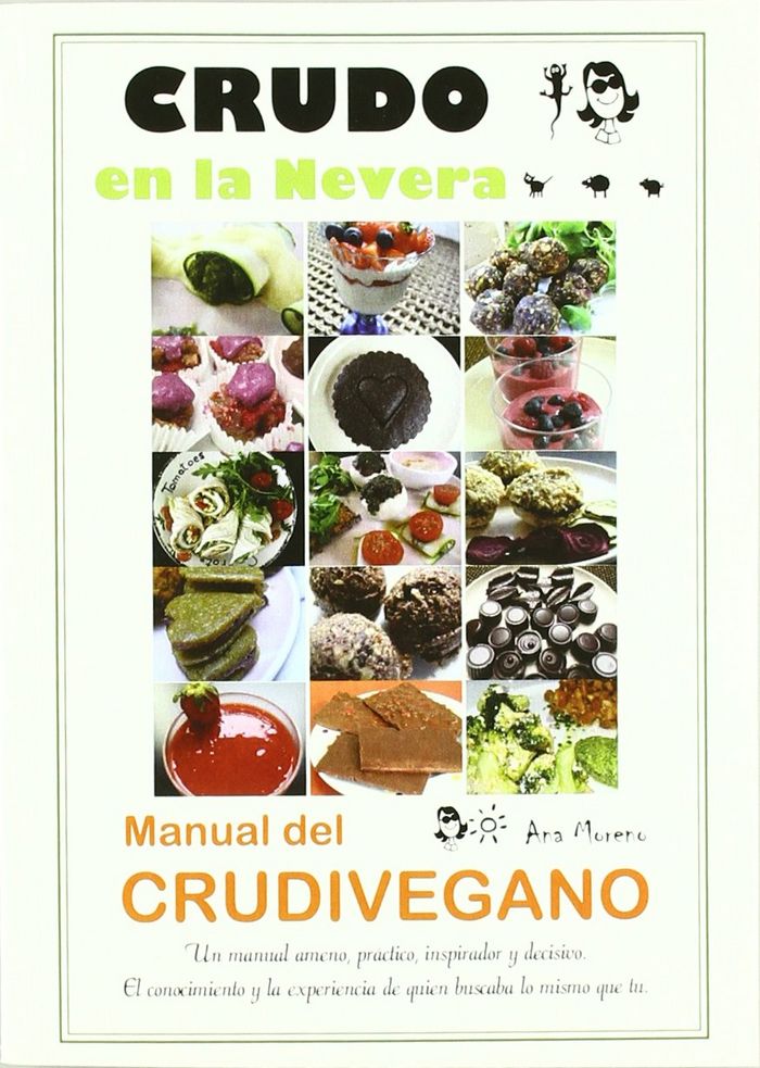 CRUDO EN LA NEVERA:MANUAL DEL CRUDIVEGANO, de MORENO, ANA | portada del libro