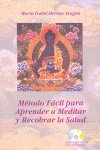 Método Fácil para Aprender a Meditar y Recobrar la Salud, de heraso Aragón | portada del libro