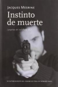 Instinto de muerte, de Mesrine, Jacques | portada del libro