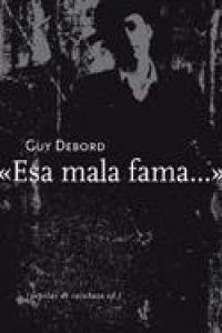Esa mala fama, de Debord, Guy | portada del libro
