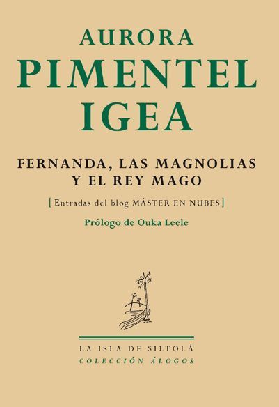 FERNANDA,LAS MAGNOLIAS Y EL REY MAGO, de Pimentel Igea | portada del libro