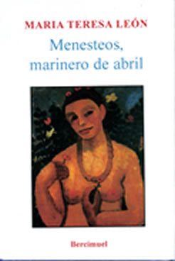 Menesteos, marinero de abril, de León Goyri, María Teresa | portada del libro