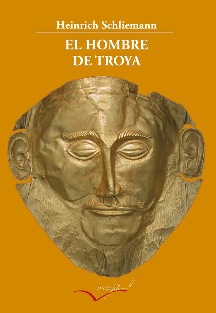 El Hombre de Troya., de Schilemann, Heinrich | portada del libro