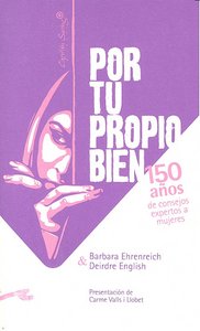 Por tu propio bien., de Ehrenreich, Barbara | portada del libro