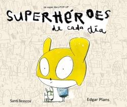 SUPERHEROES DE CADA D¡A, de PLANS | portada del libro