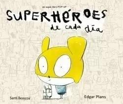 SUPERHEROIS DE CADA DIA, de BEASCOA, SANTI | portada del libro