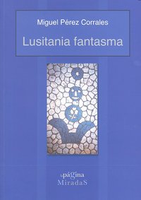Lusitania fantasma, de Pérez Corrales | portada del libro