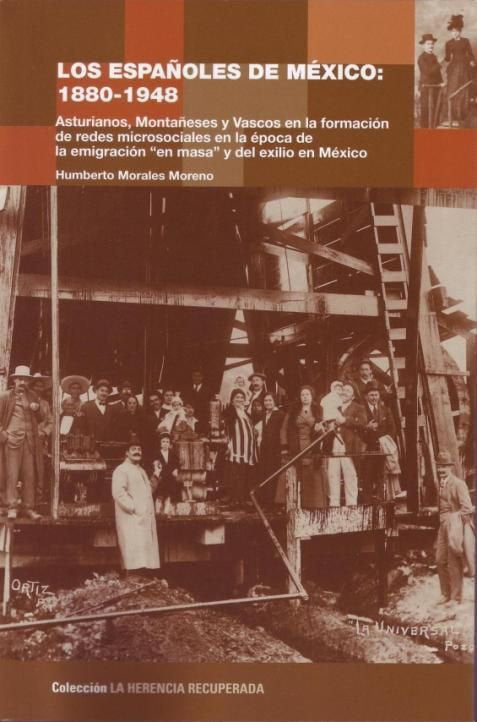 ESPAÑOLES DE MEXICO, 1880-1948, LOS, de MORALES MORENO | portada del libro